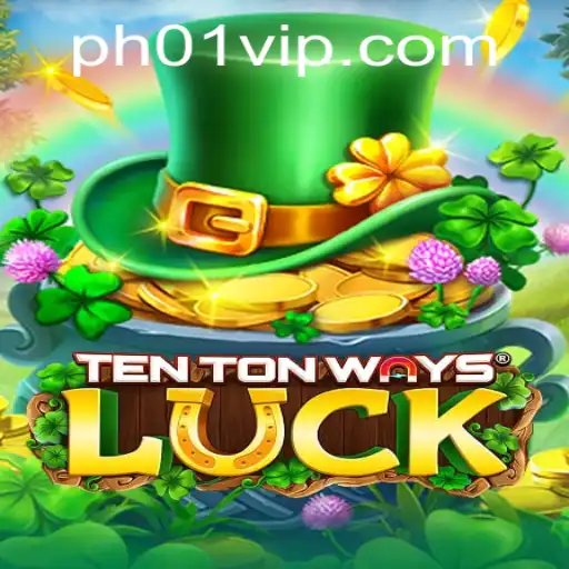 Exploring the Exciting World of TenTonWaysLuck: A Beginner's Guide